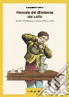 Manuale del dilettante del caffè: Ossia l'arte di prender sempre del buon caffè. E-book. Formato EPUB ebook