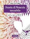 Storia di Venezia ?tascabile: Dalle origini al MOSE. E-book. Formato EPUB ebook