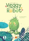 le avventure di veggy robot . E-book. Formato EPUB ebook