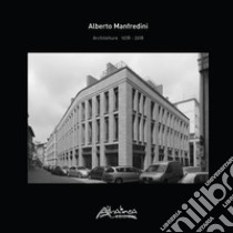 Architetture 1978-2018. E-book. Formato PDF ebook di Manfredini Alberto