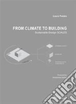 From climate to buildingSustainable design scales. E-book. Formato PDF ebook