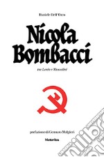 Nicola Bombacci: tra Lenin e Mussolini. E-book. Formato EPUB ebook