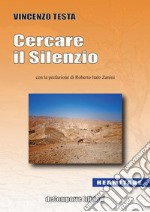 Cercare il silenzio. E-book. Formato EPUB ebook