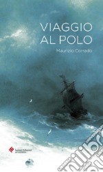 Viaggio al Polo. E-book. Formato EPUB ebook