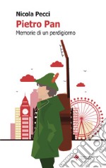 Pietro Pan: Memorie di un perdigiorno. E-book. Formato EPUB ebook