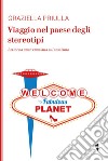 Viaggio nel paese degli stereotipi: Lettera a una venusiana sul sessismo. E-book. Formato EPUB ebook di Graziella Priulla