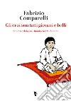 Gli eroi son tutti giovani e belli: Le storie di Iqbal, Malala, Greta, Simone. E-book. Formato EPUB ebook