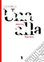 Una mucca alla finestra. E-book. Formato EPUB