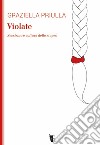 Violate: Sessismo e cultura dello stupro. E-book. Formato EPUB ebook