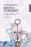 Reich e Gurdjieff: La sessualità come strumento di evoluzione della coscienza. E-book. Formato EPUB ebook