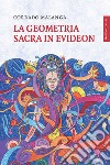 La geometria sacra in Evideon. E-book. Formato EPUB ebook di Corrado Malanga