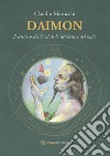 Daimon: Il sentiero del Sé al di là del bene e del male. E-book. Formato EPUB ebook di Claudio Marucchi