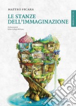 Le stanze dell'immaginazione. E-book. Formato EPUB ebook