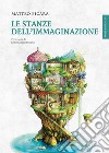 Le stanze dell'immaginazione. E-book. Formato EPUB ebook