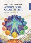 Astrologia quantistica: Il gioco della dualità cosmica. E-book. Formato EPUB ebook
