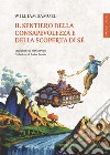 Il sentiero della consapevolezza e della scoperta di sé. E-book. Formato EPUB ebook