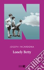 Lonely Betty. E-book. Formato EPUB ebook