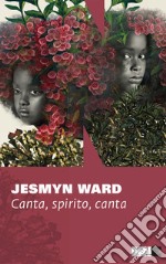 Canta, spirito, canta. E-book. Formato EPUB ebook