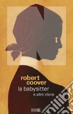 La babysitter e altre storie. E-book. Formato EPUB