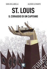 St. Louis, il coraggio di un capitano. E-book. Formato EPUB ebook