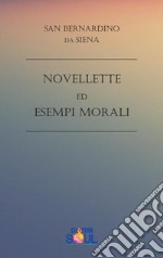 Novellette ed Esempi Morali. E-book. Formato EPUB ebook