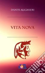 Vita Nova: Vita Nuova . E-book. Formato Mobipocket ebook