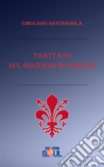 Trattato sul governo di Firenze. E-book. Formato EPUB