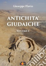 Antichità GiudaicheVolume 1. E-book. Formato Mobipocket