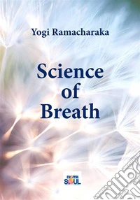 Science of Breath. E-book. Formato Mobipocket ebook