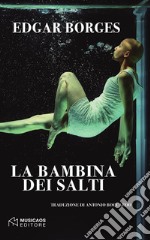 La bambina dei salti. E-book. Formato EPUB ebook