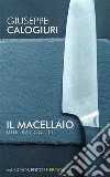 Il macellaioDue racconti. E-book. Formato PDF ebook