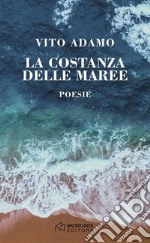 La costanza delle maree. E-book. Formato Mobipocket ebook