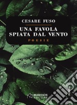 Una favola spiata dal vento. E-book. Formato PDF ebook