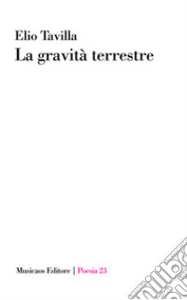 La gravità terrestre. E-book. Formato PDF ebook di Elio Tavilla