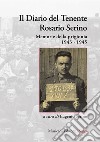 Il diario del tenente Rosario Serino1943-1945. E-book. Formato PDF ebook