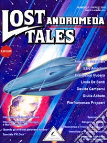 Lost Tales: Andromeda n°1: Andromeda n.1. E-book. Formato Mobipocket ebook di Letterelettriche