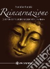 Reincarnazione: Il divino pellegrinaggio dell'anima. E-book. Formato Mobipocket ebook