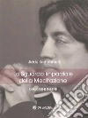 Lo Sguardo Imparziale della Meditazione: Dialoghi inediti. E-book. Formato PDF ebook di Jiddu Krishnamurti