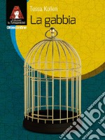 La gabbia. E-book. Formato EPUB ebook