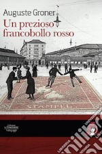 Un prezioso francobollo rosso. E-book. Formato EPUB ebook