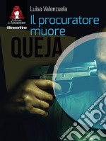 Il procuratore muore. E-book. Formato EPUB ebook