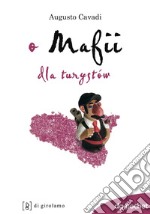 O mafii dla turysto´w. E-book. Formato EPUB ebook