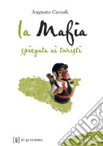 La mafia spiegata ai turisti. E-book. Formato EPUB ebook