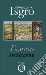 Fantasie notturne. Follie letterarie. E-book. Formato Mobipocket