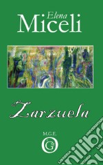 Zarzuela. E-book. Formato Mobipocket ebook