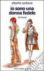 Io sono una donna fedele. E-book. Formato Mobipocket