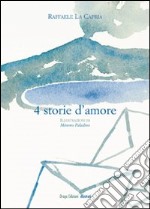 Quattro storie d'amore. E-book. Formato EPUB ebook