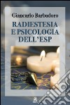 Radiestesia e Psicologia dell’ESP. E-book. Formato EPUB ebook