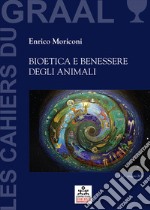 Bioetica e benessere degli animaliLes Cahiers du GRAAL 2 - Centro Studi Giancarlo Barbadoro. E-book. Formato EPUB ebook