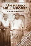 Un passo nella fossa. E-book. Formato EPUB ebook di Elisabetta Randazzo